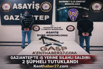 Gaziantep&rsquo;te İş Yerine Silahlı Saldırı: 2 Ş&uuml;pheli Tutuklandı