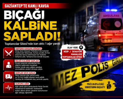 Gaziantep&rsquo;te Kanlı Kavga: Kalbinden Bı&ccedil;aklandı
