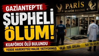 Gaziantep'te Kuaf&ouml;r Salonu Sahibi &Ouml;zcan Karakan İş Yerinde &Ouml;l&uuml; Bulundu