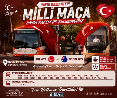 Gaziantep&rsquo;te Milli Ma&ccedil; Coşkusu Haydi Kafem&rsquo;de Yaşanacak