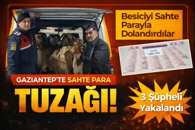 Gaziantep&rsquo;te Sahte Para Tuzağı: Besiciyi Dolandıran 3 Ş&uuml;pheli Yakalandı