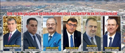 Gaziantep'ten 6 Şirket T&uuml;rkiye'nin En İyi İşverenleri Arasına Girdi
