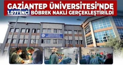 Gaziantep &Uuml;niversitesi&rsquo;nde 1071&rsquo;inci B&ouml;brek Nakli Başarıyla Ger&ccedil;ekleştirildi