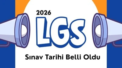 Gaziantepli &Ouml;ğrenciler ve Veliler Dikkat 2026 LGS Tarihi A&ccedil;ıklandı
