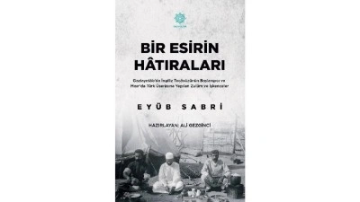 Gazik&uuml;lt&uuml;r, tarihe ışık tutan &ldquo;Bir Esirin Hatıraları&rdquo; eserini okuyucuyla buluşturdu