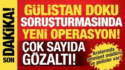 G&uuml;listan Doku soruşturmasında 15 ilde operasyon: 19 ş&uuml;pheliye g&ouml;zaltı!