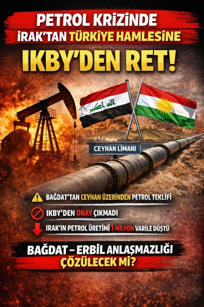 Irak Petrol&uuml; İ&ccedil;in T&uuml;rkiye G&uuml;zerg&acirc;hı G&uuml;ndemde: IKBY Teklife Şimdilik &ldquo;Hayır&rdquo; Dedi