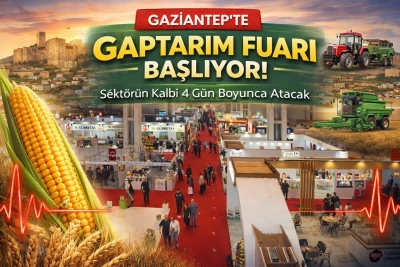 Gaziantep&rsquo;te GAPTARIM Fuarı Başlıyor: Sekt&ouml;r&uuml;n Kalbi 4 G&uuml;n Boyunca Atacak