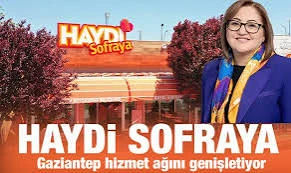 &ldquo;Haydi Sofraya&rdquo; Lokantaları Gaziantep&rsquo;te B&uuml;y&uuml;yor