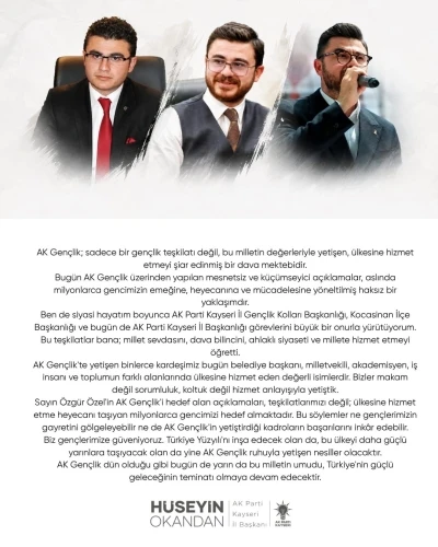 H&uuml;seyin Okandan: "AK Gen&ccedil;lik, &uuml;lkesine hizmet etmeyi şiar edinmiş bir dava mektebidir"
