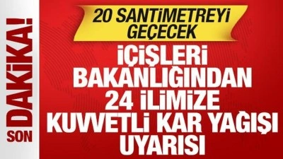 İ&ccedil;işleri Bakanlığından 24 ilimize kuvvetli kar yağışı uyarısı! 20 santimetreyi ge&ccedil;ecek