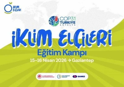 İklim El&ccedil;ileri Gaziantep&rsquo;te buluşuyor