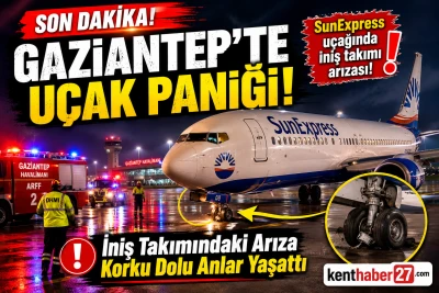 Gaziantep&rsquo;te İniş takımı arızalanan SunExpress u&ccedil;ağı paniğe neden oldu