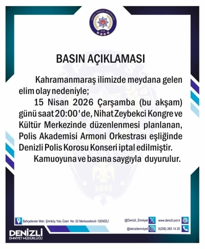 Kahramanmaraş&rsquo;taki acı olay sonrası Denizli&rsquo;deki polis konseri iptal edildi
