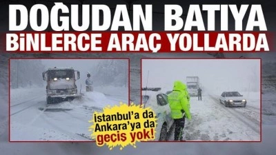 Kar yolları kilitledi: İstanbul ve Ankara y&ouml;n&uuml;ne ge&ccedil;it yok! Y&uuml;zlerce ara&ccedil; yollarda mahsur