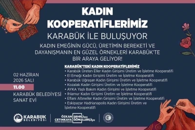 Karab&uuml;k Belediyesi kadın kooperatiflerini bir araya getiriyor
