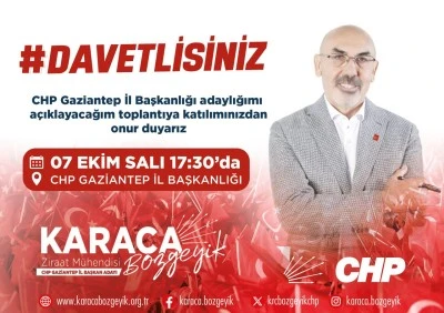 Karaca Bozgeyik, CHP Gaziantep İl Başkanlığına Adaylığını Açıkladı