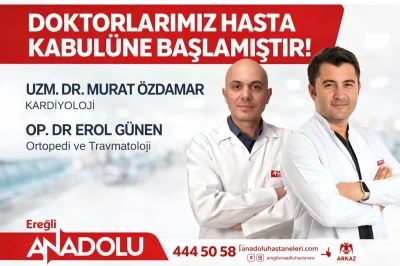 Karadeniz Ereğli&rsquo;de kardiyoloji ve ortopedi uzmanları g&ouml;reve başladı
