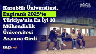 KBÜ, EngiRank 2025’te Avrupa’da ve Türkiye’de en iyiler arasında yer aldı
