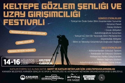 Keltepe&rsquo;de g&ouml;ky&uuml;z&uuml; ve bilim tutkunları buluşacak
