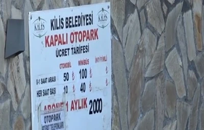 Kilis Belediyesine ait kapalı otoparkta y&uuml;zde 100 zam
