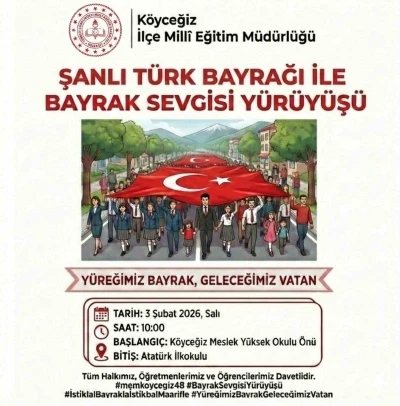 K&ouml;yceğiz&rsquo;de Bayrak Y&uuml;r&uuml;y&uuml;ş&uuml; yapılacak
