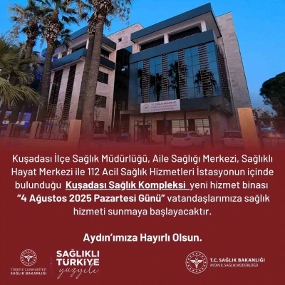 Kuşadası’nda yeni sağlık kompleksi hizmete giriyor

