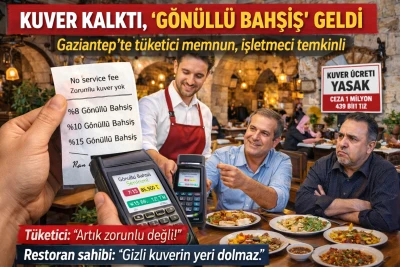 Kuver kalktı, &ldquo;g&ouml;n&uuml;ll&uuml; bahşiş&rdquo; geldi: Gaziantep&rsquo;te t&uuml;ketici memnun, işletmeci temkinli