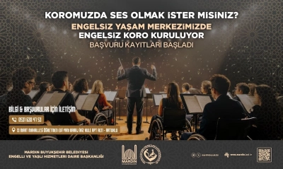 Mardin Büyükşehir Belediyesi’nden “Engelsiz Koro” Projesi