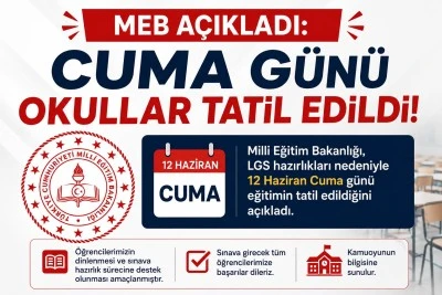 MEB Duyurdu: 12 Haziran Cuma G&uuml;n&uuml; Okullar Tatil