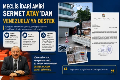 Meclis İdari Amiri Sermet Atay&rsquo;dan Venezuela&rsquo;ya Destek Eli