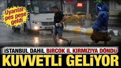 Meteoroloji ve AKOM peş peşe uyardı: İstanbul dahil bir&ccedil;ok ilde kuvvetli olacak