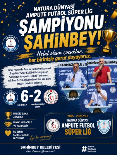 Natura D&uuml;nyası Ampute Futbol S&uuml;per Ligi&rsquo;nde şampiyon bir kez daha Şahinbey oldu.