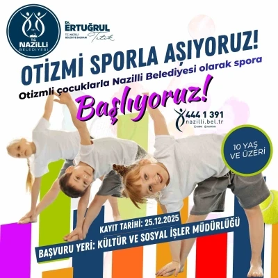 Nazilli Belediyesi&rsquo;nden otizmli &ccedil;ocuklara spor kursu
