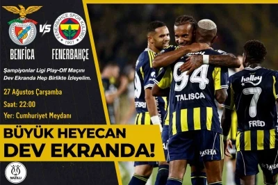 Nazilli Belediyesi Şampiyonlar Ligi heyecanını meydana taşıyor
