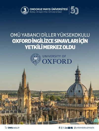 OM&Uuml; Yabancı Diller Y&uuml;ksekokulu, Oxford İngilizce sınavları i&ccedil;in yetkili merkez oldu
