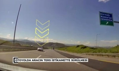 Otoyolda ters y&ouml;nde ilerleyen s&uuml;r&uuml;c&uuml;ye 90 bin TL ceza