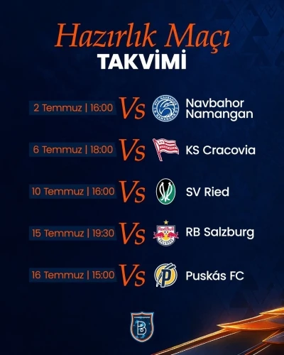 RAMS Başakşehir&rsquo;in hazırlık ma&ccedil;ları programı belli oldu
