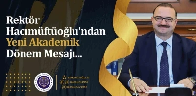 Rektör Hacımüftüoğlu’ndan yeni akademik dönem mesajı
