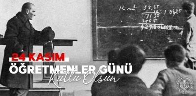 Rektör Hacımüftüoğlu; &quot;24 Kasım Öğretmenler Günü kutlu olsun&quot;
