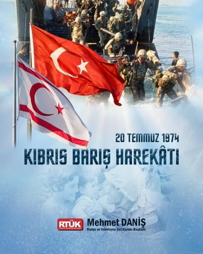 RT&Uuml;K Başkanı Daniş: "52 yıl &ouml;nce tarih sadece bir askeri harekata değil; g&uuml;&ccedil;l&uuml; bir iradeye şahitlik etti"
