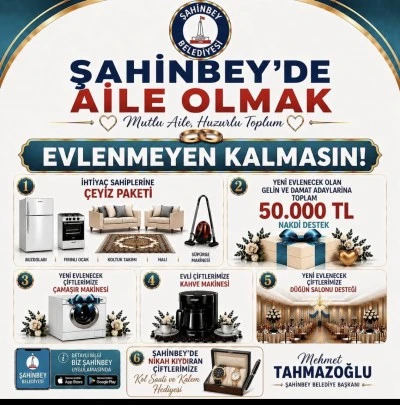 Şahinbey Belediyesi&rsquo;nden Evlenecek &Ccedil;iftlere B&uuml;y&uuml;k Destek: 50 Bin TL Nakit ve &Ccedil;eyiz Paketi