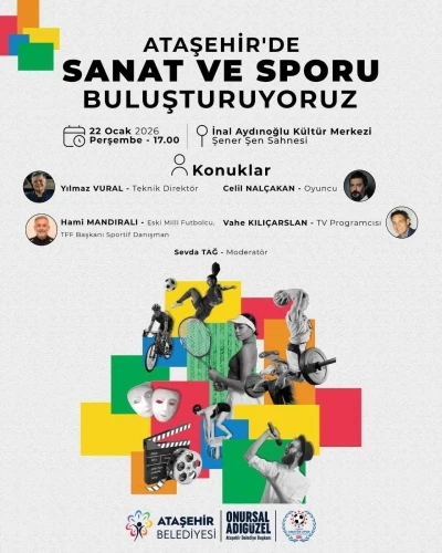 Sanat ve Spor Ataşehir&rsquo;de buluşuyor
