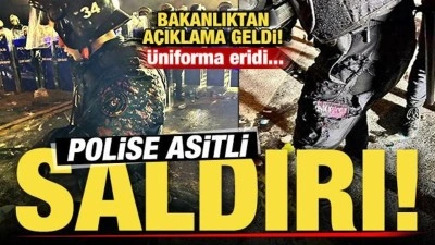 Sara&ccedil;hane'de polise asitle saldırı! &Uuml;niforma eridi! Bakanlıktan a&ccedil;ıklama