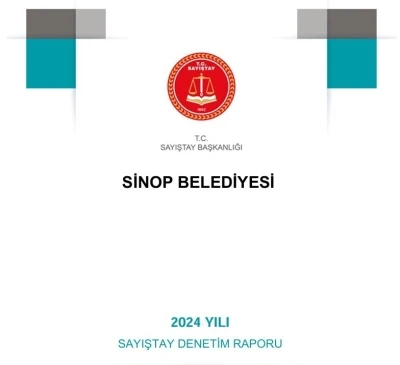 Sayıştay raporu: Sinop Belediyesi’nde usulsüzlük zinciri
