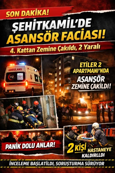  Şehitkamil&rsquo;de Asans&ouml;r Faciası: 4. Kattan Zemine &Ccedil;akıldı, 2 Yaralı