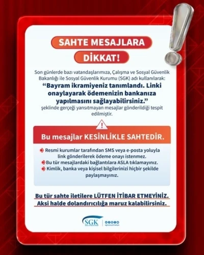 SGK&rsquo;dan sahte mesajlar i&ccedil;in uyarı
