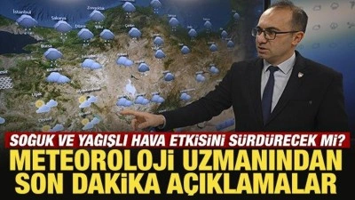 Soğuk ve yağışlı hava etkisini s&uuml;rd&uuml;recek mi? Meteoroloji uzmanından son dakika a&ccedil;ıklama