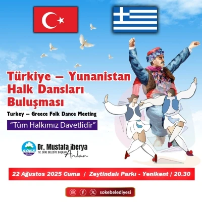 Söke’de Türkiye - Yunanistan Halk Dansları Buluşması
