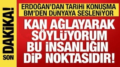 Son Dakika: Cumhurbaşkanı Erdoğan'dan BM'de tarihi konuşma: Gazze'de insanlık ölüyor!